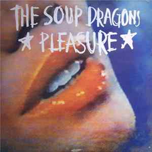 The Soup Dragons - Pleasure flac