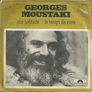 Georges Moustaki - Ma Solitude / Le Temps De Vivre flac