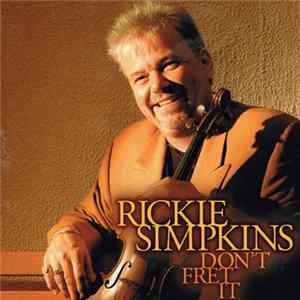 Rickie Simpkins - Don't Fret It flac