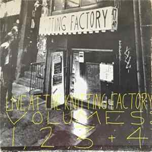 Various - Live At The Knitting Factory Volumes: 1, 2, 3 + 4 flac