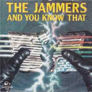 The Jammers - And You Know That flac