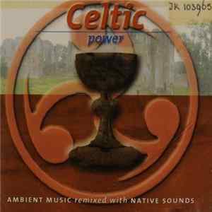 Unknown Artist - Celtic Power flac