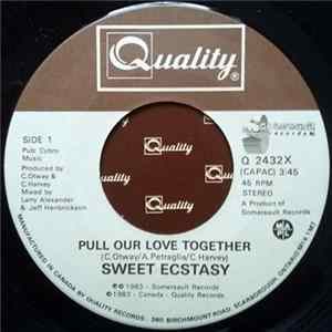 Sweet Ecstasy - Pull Our Love Together flac