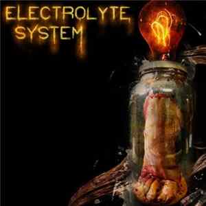 Electrolyte System - Crush Them EP flac