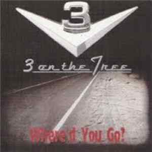 3 On The Tree - Where'd You Go? flac