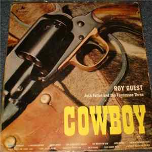 Roy Guest With The Tennessee Three And Jack Fallon - Cowboy flac