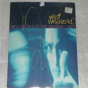 Wild Weekend - Who's Afraid Of The Big Bad Love? flac
