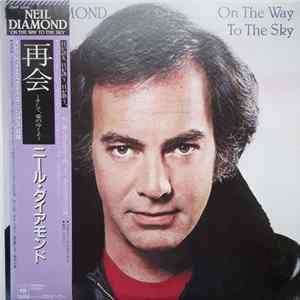 Neil Diamond - On The Way To The Sky flac