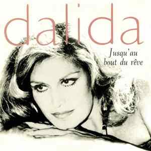 Dalida - Jusqu'Au Bout Du Rêve flac