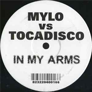 Mylo Vs Tocadisco - In My Arms flac