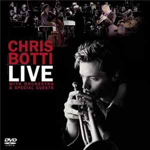 Chris Botti - Live With Orchestra & Special Guest flac