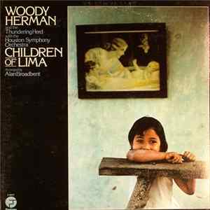 Woody Herman And The Thundering Herd With The Houston Symphony Orchestra - Children Of Lima flac