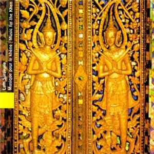 Various - Laos: Lam Saravane - Musique Pour Le Khène / Music For The Khen flac