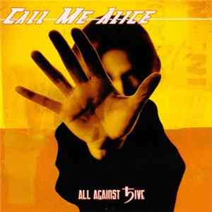 Call Me Alice - All Against 5ive flac