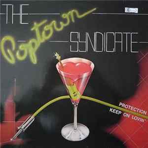 The Poptown Syndicate - Protection / Keep On Lovin' flac