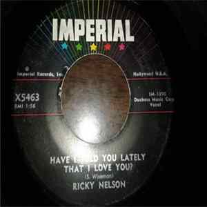 Ricky Nelson - Have I Told You Lately That I Love You flac
