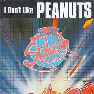 L.A. Splash - I Don't Like Peanuts flac