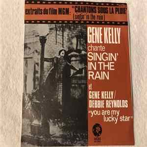 Gene Kelly - Singin' In The Rain / You Are My Lucky Star flac
