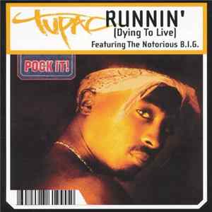 Tupac - Runnin' (Dying To Live) flac