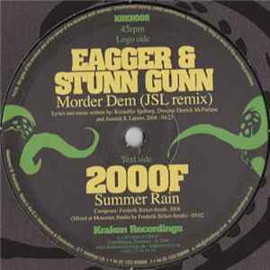 Eagger & Stunn Gunn / 2000F - Morder Dem (JSL Remix) / Summer Rain flac