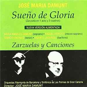 José María Damunt, Orquesta Filarmonía De Barcelona y Orquesta Filarmónica de Las Palmas de Gran Canaria - Sueño de Gloria - Zarzuelas Y Canciones flac