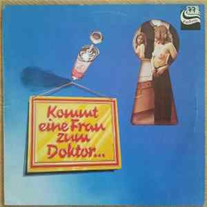 No Artist - Kommt Eine Frau Zum Doktor ... flac