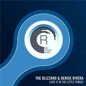 The Blizzard & Denise Rivera - Love Is In The Little Things flac