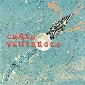 Craig Ventresco - The Past Is Yet To Come flac