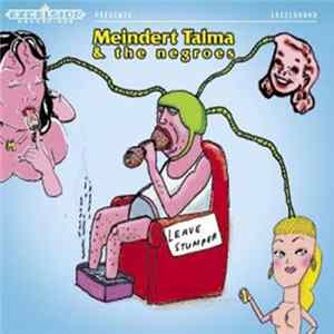 Meindert Talma & The Negroes - Leave Stumper flac