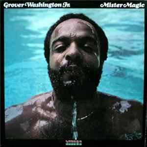 Grover Washington, Jr. - Mister Magic flac