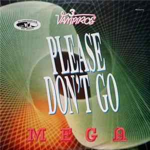 3 Vampiros - Please Don't Go - Mega flac