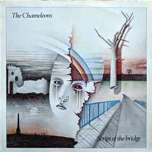 The Chameleons - Script Of The Bridge flac