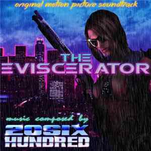 20SIX Hundred - The Eviscerator Soundtrack flac