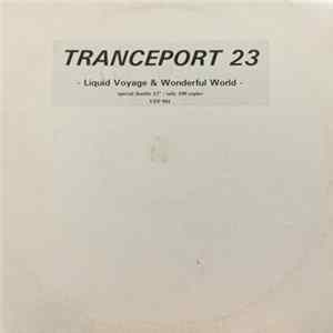 Tranceport 23 - Wonderful World & Liquid Voyages flac