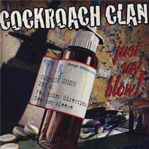 Cockroach Clan - Just Say Blow! flac