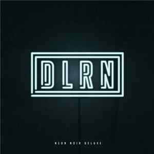 DLRN - Neon Noir Deluxe flac