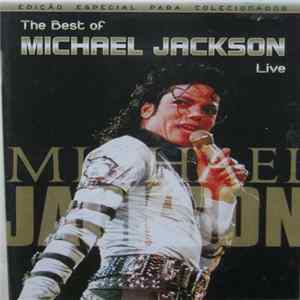 Michael Jackson - The Best Of Michael Jackson Live flac