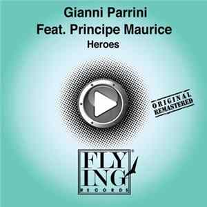 Gianni Parrini Feat. Principe Maurice - Heroes flac