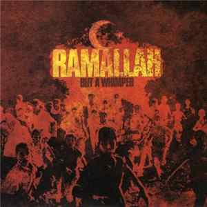 Ramallah - But A Whimper flac