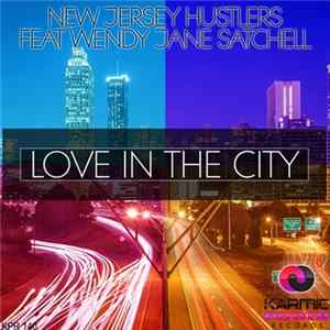 New Jersey Hustlers Feat. Wendy Jane Satchell - Love In The City flac