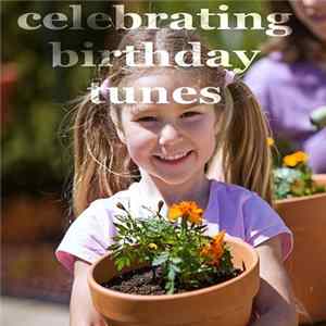Various - Celebrating Birthday Tunes flac