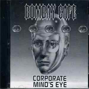 Bombay Cafe - Corporate Mind's Eye flac