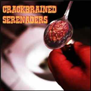 Crackbrained Serenaders - Crackbrained Serenaders flac