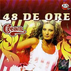 Cream - 48 De Ore flac