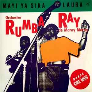 Orchestre Rumba Ray de Maray Maray - Mayi Ya Sika / Laura flac
