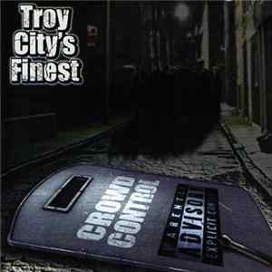 Troy City's Finest - Crowd Control flac