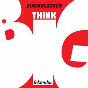 Boemklatsch - Think Big flac