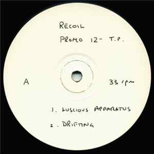 Recoil - Luscious Apparatus, Drifting, Stalker, Shunt flac