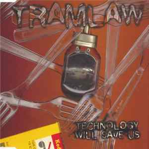 Tramlaw - Technology Will Save Us flac