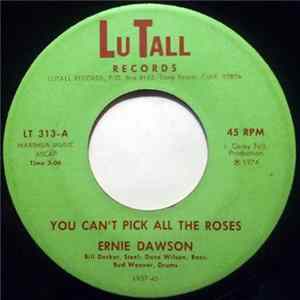Ernie Dawson - You Can’t Pick All The Roses / Some Other Tomorrow flac